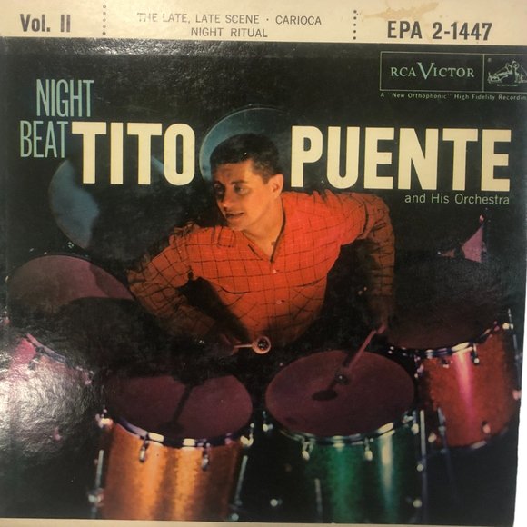 Tito Puente and his Orchestra Night Beat, Volume II, 1957 EPA 2-1447 RCA Victor
